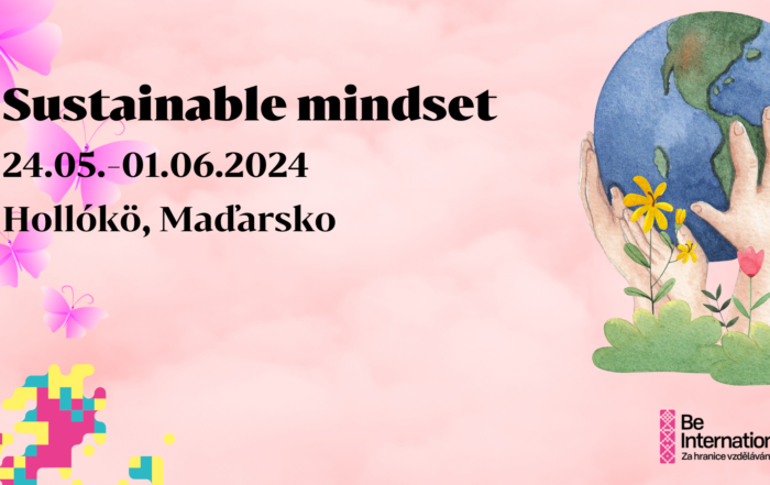 Sustainable Mindset, 24. 5. – 1. 6. 2024, Maďarsko